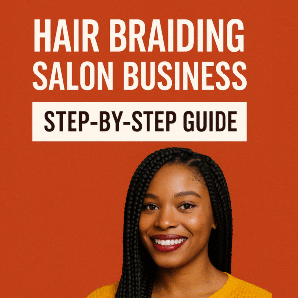 Hair Braiding Salon Business: Step by Step Guide - Image 2