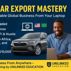 Used Car Export Mastery: Build a Global Business from Your Laptop