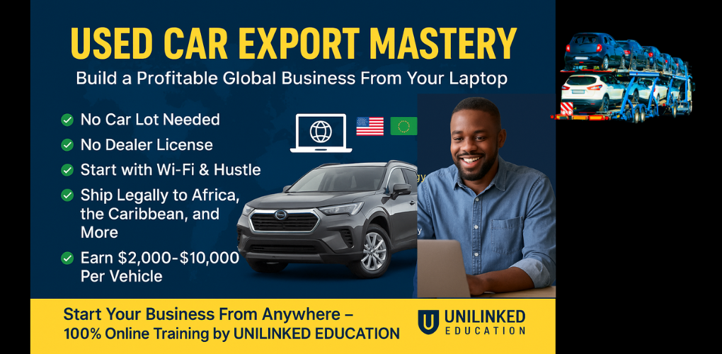 Used Car Export Mastery: Build a Global Business from Your Laptop